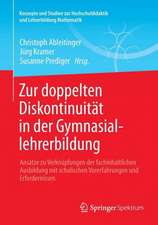 Zur doppelten Diskontinuität in der Gymnasiallehrerbildung: Ansätze zu Verknüpfungen der fachinhaltlichen Ausbildung mit schulischen Vorerfahrungen und Erfordernissen