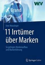 11 Irrtümer über Marken: So gelingen Markenaufbau und Markenführung