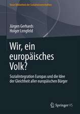 Wir, ein europäisches Volk?: Sozialintegration Europas und die Idee der Gleichheit aller europäischen Bürger