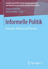 Informelle Politik: Konzepte, Akteure und Prozesse