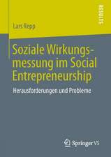 Soziale Wirkungsmessung im Social Entrepreneurship: Herausforderungen und Probleme