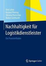 Nachhaltigkeitsmanagement für Logistikdienstleister: Ein Praxisleitfaden