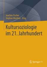 Kultursoziologie im 21. Jahrhundert