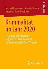 Kriminalität im Jahr 2020: Erklärung und Prognose registrierter Kriminalität in Zeiten demografischen Wandels