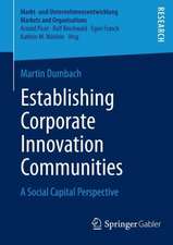 Establishing Corporate Innovation Communities: A Social Capital Perspective