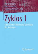 Zyklos 1: Jahrbuch für Theorie und Geschichte der Soziologie