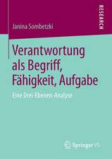 Verantwortung als Begriff, Fähigkeit, Aufgabe: Eine Drei-Ebenen-Analyse