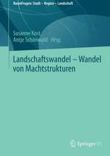 Landschaftswandel - Wandel von Machtstrukturen