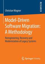 Model-Driven Software Migration: A Methodology: Reengineering, Recovery and Modernization of Legacy Systems