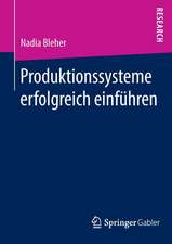 Produktionssysteme erfolgreich einführen