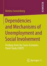 Dependencies and Mechanisms of Unemployment and Social Involvement: Findings from the Socio-Economic Panel Study (SOEP)