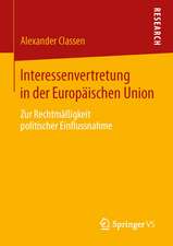 Interessenvertretung in der Europäischen Union: Zur Rechtmäßigkeit politischer Einflussnahme