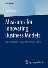 Measures for Innovating Business Models: An Empirical Study of German SMEs