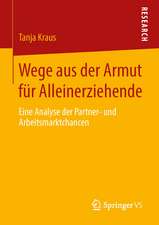 Wege aus der Armut für Alleinerziehende: Eine Analyse der Partner- und Arbeitsmarktchancen