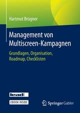 Management von Multiscreen-Kampagnen: Grundlagen, Organisation, Roadmap, Checklisten