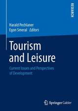 Tourism and Leisure: Current Issues and Perspectives of Development