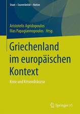 Griechenland im europäischen Kontext: Krise und Krisendiskurse