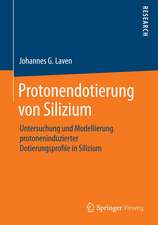 Protonendotierung von Silizium: Untersuchung und Modellierung protoneninduzierter Dotierungsprofile in Silizium