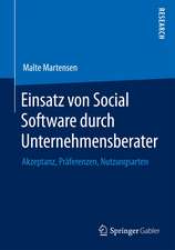 Einsatz von Social Software durch Unternehmensberater: Akzeptanz, Präferenzen, Nutzungsarten