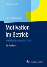 Motivation im Betrieb: Mit Fallstudien aus der Praxis