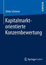 Kapitalmarktorientierte Konzernbewertung