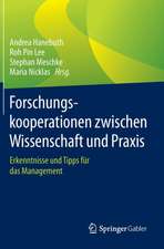 Forschungskooperationen zwischen Wissenschaft und Praxis: Erkenntnisse und Tipps für das Management