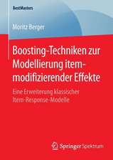 Boosting-Techniken zur Modellierung itemmodifizierender Effekte: Eine Erweiterung klassischer Item-Response-Modelle