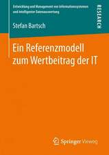 Ein Referenzmodell zum Wertbeitrag der IT