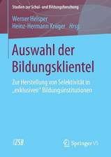 Auswahl der Bildungsklientel: Zur Herstellung von Selektivität in 