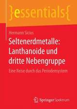 Seltenerdmetalle: Lanthanoide und dritte Nebengruppe