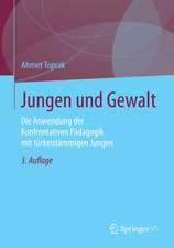 Jungen und Gewalt: Die Anwendung der Konfrontativen Pädagogik mit türkeistämmigen Jungen