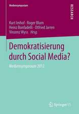 Demokratisierung durch Social Media?: Mediensymposium 2012