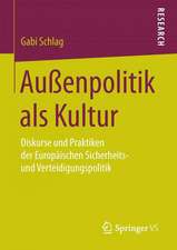 Außenpolitik als Kultur