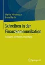 Schreiben in der Finanzwelt: Analysen, Methoden, Praxistipps