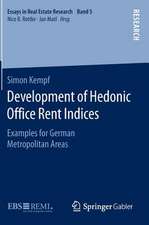 Development of Hedonic Ofﬁce Rent Indices: Examples for German Metropolitan Areas