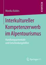 Interkultureller Kompetenzerwerb im Alpentourismus: Handlungspotentiale und Entscheidungshilfen