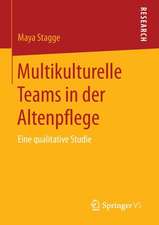 Multikulturelle Teams in der Altenpflege: Eine qualitative Studie