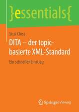 DITA – der topic-basierte XML-Standard: Ein schneller Einstieg