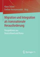 Migration und Integration als transnationale Herausforderung: Perspektiven aus Deutschland und Korea