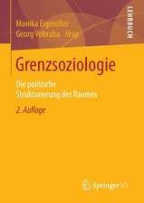 Grenzsoziologie: Die politische Strukturierung des Raumes