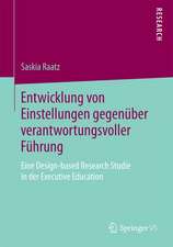 Entwicklung von Einstellungen gegenüber verantwortungsvoller Führung