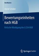 Bewertungseinheiten nach HGB: Kritische Würdigung des § 254 HGB