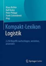 Kompakt-Lexikon Logistik: 2.250 Begriffe nachschlagen, verstehen, anwenden