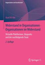 Widerstand in Organisationen • Organisationen im Widerstand: Virtuelle Plattformen, Edupunks und der nachfolgende Staat