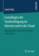 Grundlagen der Strafverfolgung im Internet und in der Cloud