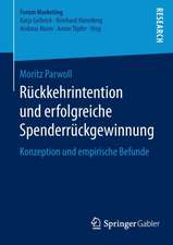 Rückkehrintention und erfolgreiche Spenderrückgewinnung: Konzeption und empirische Befunde