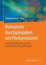 Biologische Durchgängigkeit von Fließgewässern: Ausgewählte Beiträge aus der Fachzeitschrift WasserWirtschaft