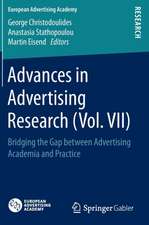 Advances in Advertising Research (Vol. VII): Bridging the Gap between Advertising Academia and Practice