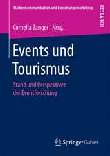 Events und Tourismus: Stand und Perspektiven der Eventforschung