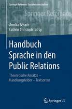 Handbuch Sprache in den Public Relations: Theoretische Ansätze – Handlungsfelder – Textsorten